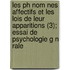 Les Ph Nom Nes Affectifs Et Les Lois De Leur Apparitions (3); Essai De Psychologie G N Rale