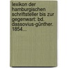 Lexikon Der Hamburgischen Schriftsteller Bis Zur Gegenwart: Bd. Dassovius-günther. 1854... door Hans Schröder