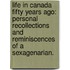 Life in Canada fifty years ago: personal recollections and reminiscences of a sexagenarian.