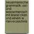 Neuarmenische Grammatik: Ost- Und Westarmenisch Mit Lesest Cken Und Einem W Rterverzeichnis