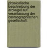 Physicalische Beschreibung der Erdkugel auf Veranlassung der cosmographischen Gesellschaft. door Torbern Bergman