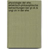 Physiologie Der Ehe; Eklektisch-Philosophische Betrachtungen Ber Gl Ck & Ungl Ck in Der Ehe door Honoré de Balzac