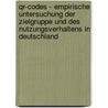 Qr-Codes - Empirische Untersuchung Der Zielgruppe Und Des Nutzungsverhaltens in Deutschland door S.M. Abdelkhalek