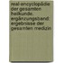 Real-Encyclopädie der gesamten Heilkunde. Ergänzungsband: Ergebnisse der gesamten Medizin