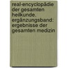Real-Encyclopädie der gesamten Heilkunde. Ergänzungsband: Ergebnisse der gesamten Medizin by Brugsch