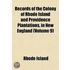 Records of the Colony of Rhode Island and Providence Plantations, in New England (Volume 9)