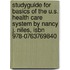 Studyguide For Basics Of The U.s. Health Care System By Nancy J. Niles, Isbn 978-0763769840