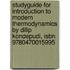 Studyguide For Introduction To Modern Thermodynamics By Dilip Kondepudi, Isbn 9780470015995