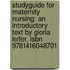 Studyguide For Maternity Nursing: An Introductory Text By Gloria Leifer, Isbn 9781416048701