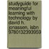 Studyguide For Meaningful Learning With Technology By David H. Jonassen, Isbn 9780132393959