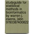 Studyguide For Statistical Methods In Bioinformatics By Warren J. Ewens, Isbn 9780387400822
