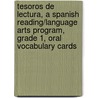 Tesoros de Lectura, a Spanish Reading/Language Arts Program, Grade 1, Oral Vocabulary Cards door MacMillan/McGraw-Hill