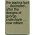 The Epping Hunt ... Illustrated ... after the designs of George Cruikshank ... New edition.