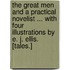 The Great Men and a Practical Novelist ... With four illustrations by E. J. Ellis. [Tales.]