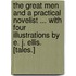 The Great Men and a Practical Novelist ... With four illustrations by E. J. Ellis. [Tales.]