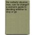 The Verbally Abusive Man, Can He Change?: A Woman's Guide to Deciding Whether to Stay or Go