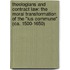 Theologians And Contract Law: The Moral Transformation Of The "ius Commune" (ca. 1500-1650)