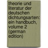 Theorie Und Literatur Der Deutschen Dichtungsarten: Ein Handbuch, Volume 2 (German Edition) door M. Mayer Philipp