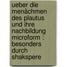 Ueber die Menächmen des Plautus und ihre Nachbildung microform : besonders durch Shakspere by Hugo Claus