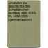 Urkunden Zur Geschichte Des Schwäbischen Bundes(1488-1533): Th. 1488-1506 (German Edition)