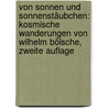Von Sonnen und Sonnenstäubchen: Kosmische Wanderungen von Wilhelm Bölsche, Zweite Auflage door Wilhelm Bölsche