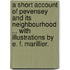A Short Account of Pevensey and its neighbourhood ... With illustrations by E. F. Marillier.