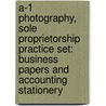 A-1 Photography, Sole Proprietorship Practice Set: Business Papers and Accounting Stationery door Alice Sineath