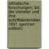 Altitalische Forschungen: Bd. Die Vieneter Und Ihre Schriftdenkmäler. 1891 (German Edition)