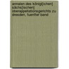 Annalen Des Königl[ichen] Sächs[ischen] Oberappellationsgerichts Zu Dresden, Fuenfter band by Friedrich Albert Von Langenn