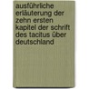Ausführliche Erläuterung der zehn ersten Kapitel der Schrift des Tacitus über Deutschland door Friedrich Rühs