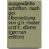 Ausgewählte Schriften. Nach der Übersetzung von G.H. Moser und H. Dörner (German Edition)