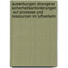 Auswirkungen strengerer Sicherheitsanforderungen  auf Prozesse und Ressourcen im Luftverkehr door André Witzel