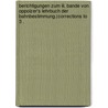 Berichtigungen Zum Iii. Bande Von Oppolzer's Lehrbuch Der Bahnbestimmung.(corrections To 3 . door Oppolzer