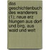 Das Geschichtenbuch Des Wanderers (1); Neue Erz Hlungen Aus Dorf Und Birg, Aus Wald Und Welt