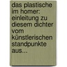 Das Plastische Im Homer: Einleitung Zu Diesem Dichter Vom Künstlerischen Standpunkte Aus... door Christian Adam