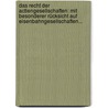 Das Recht Der Actiengesellschaften: Mit Besonderer Rücksicht Auf Eisenbahngesellschaften... door Meno Pöhls
