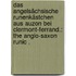Das angelsächsische Runenkästchen aus Auzon bei Clermont-ferrand.: The Anglo-saxon Runic .