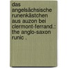 Das angelsächsische Runenkästchen aus Auzon bei Clermont-ferrand.: The Anglo-saxon Runic . by Viëtor Wilhelm