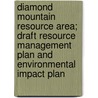 Diamond Mountain Resource Area; Draft Resource Management Plan and Environmental Impact Plan door United States Bureau District