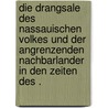 Die Drangsale Des Nassauischen Volkes und Der Angrenzenden Nachbarlander in Den Zeiten Des . by F. Keller E.