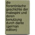 Die Florentinische Geschichte Der Malespini Und Deren Benutzung Durch Dante (German Edition)