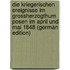 Die Kriegerischen Ereignisse Im Grossherzogthum Posen Im April Und Mai 1848 (German Edition)