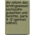 Die Reform Des Lehrlingswesen: Sechszehn Gutachten Und Berichte, Parts 9-12 (German Edition)