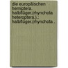 Die europäischen Hemiptera. Halbflüger.(rhynchota Heteroptera.).: Halbflüger.(rhynchota . by Xaver Fieber Franz