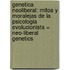 Genetica Neoliberal: Mitos y Moralejas de la Psicologia Evolucionista = Neo-Liberal Genetics