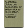 Geschichte Giafars Des Barmeciden: Ein Seitenstück Zu Fausts Leben, Thaten Und Höllenfahrt by Friedrich Maximilian Klinger