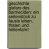 Geschichte Giafars Des Barmeciden: Ein Seitenstück Zu Fausts Leben, Thaten Und Höllenfahrt door Friedrich Maximilian Klinger