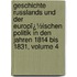 Geschichte Russlands Und Der Europï¿½Ischen Politik in Den Jahren 1814 Bis 1831, Volume 4