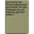 Geschichte der neuhochdeutschen Grammatik von den Anfängen bis auf Adelung (German Edition)