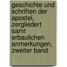 Geschichte und Schriften der Apostel, zergliedert samt Erbaulichen Anmerkungen, Zweiter Band door Joseph Mayer